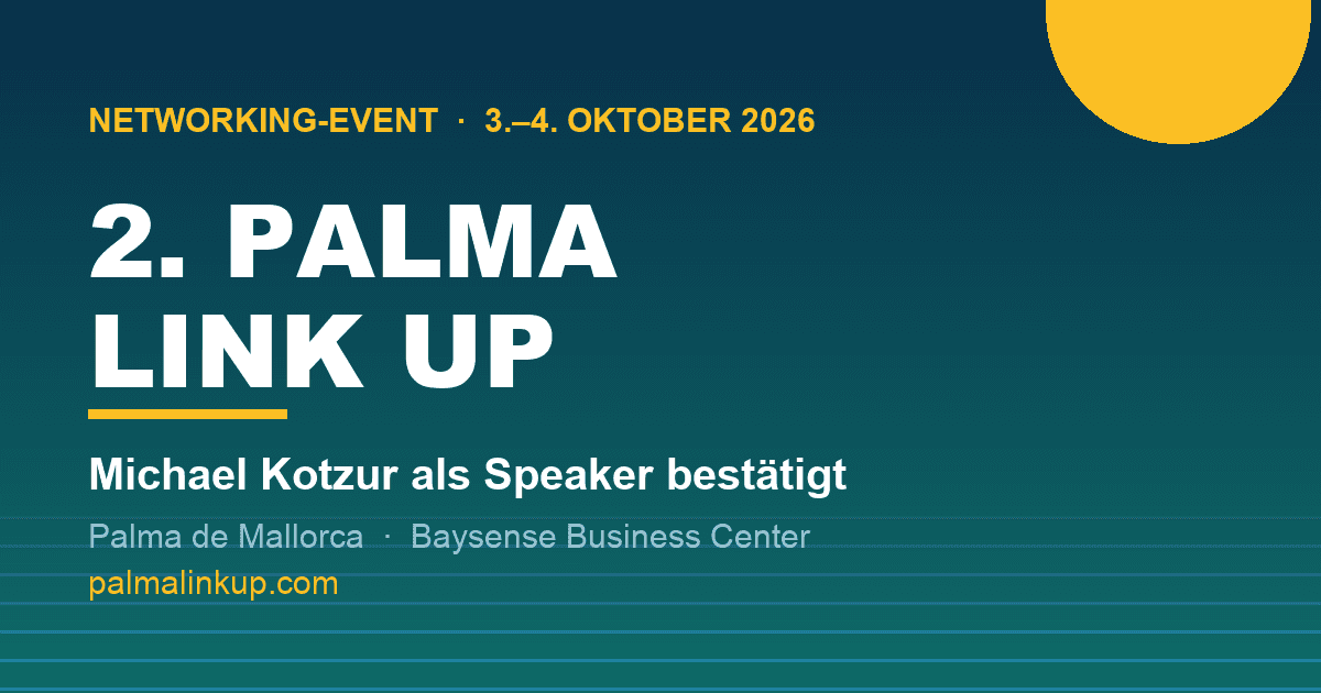 2. PALMA LINK UP: Michael Kotzur als Speaker bestätigt – was im 129-Euro-Ticket steckt